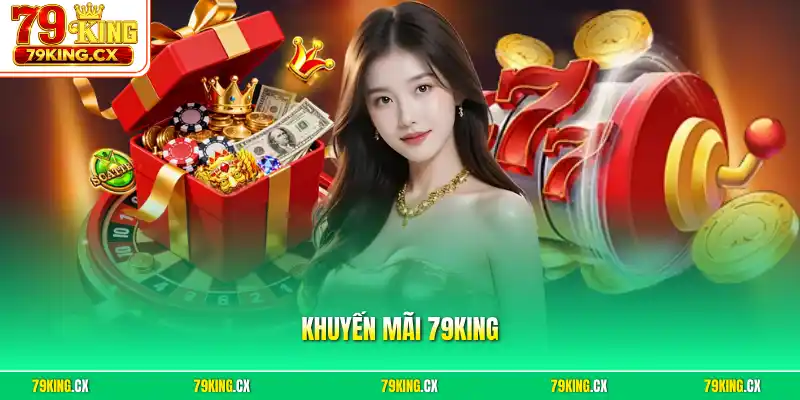 Khuyến mãi 79King